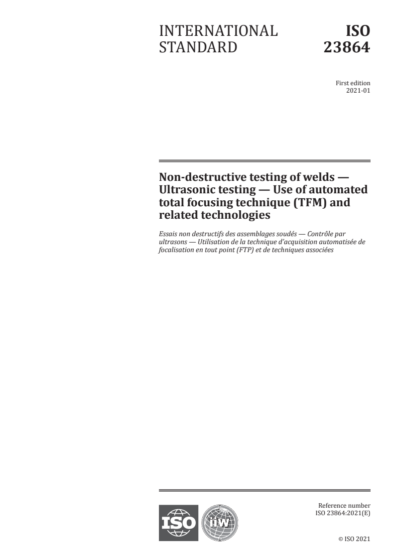 ISO 23864:2021 - Non‐destructive testing of welds — Ultrasonic testing — Use of automated total focusing technique (TFM) and related technologies
Released:1/19/2021