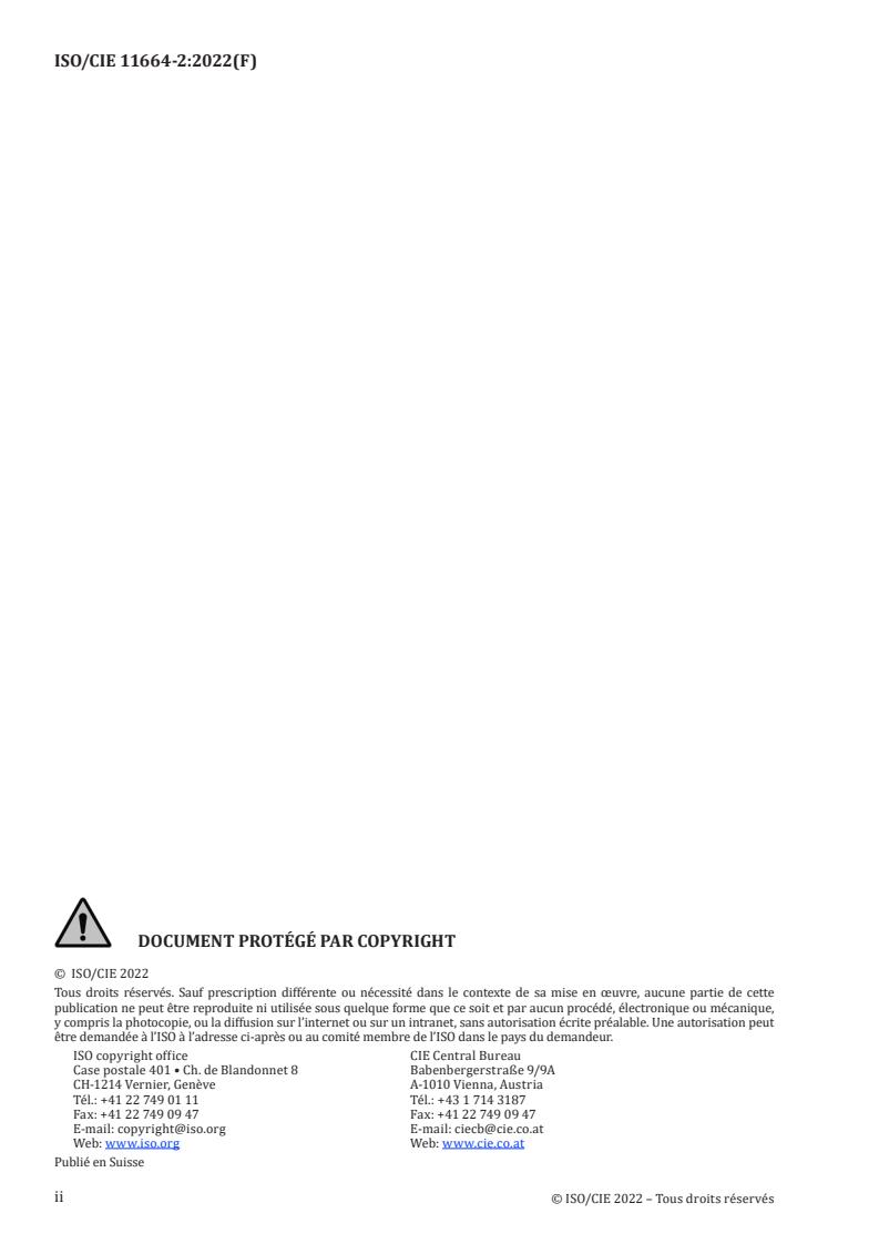 ISO/CIE 11664-2:2022 ISO/CIE 11664-2:2022 - Colorimetry — Part 2: CIE standard illuminants
Released:31. 08. 2022 - Page 2 preview