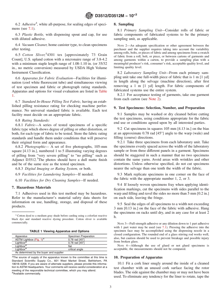 ASTM D3512/D3512M-10e2 - Standard Test Method for  Pilling Resistance and Other Related Surface Changes of Textile Fabrics: Random Tumble Pilling Tester