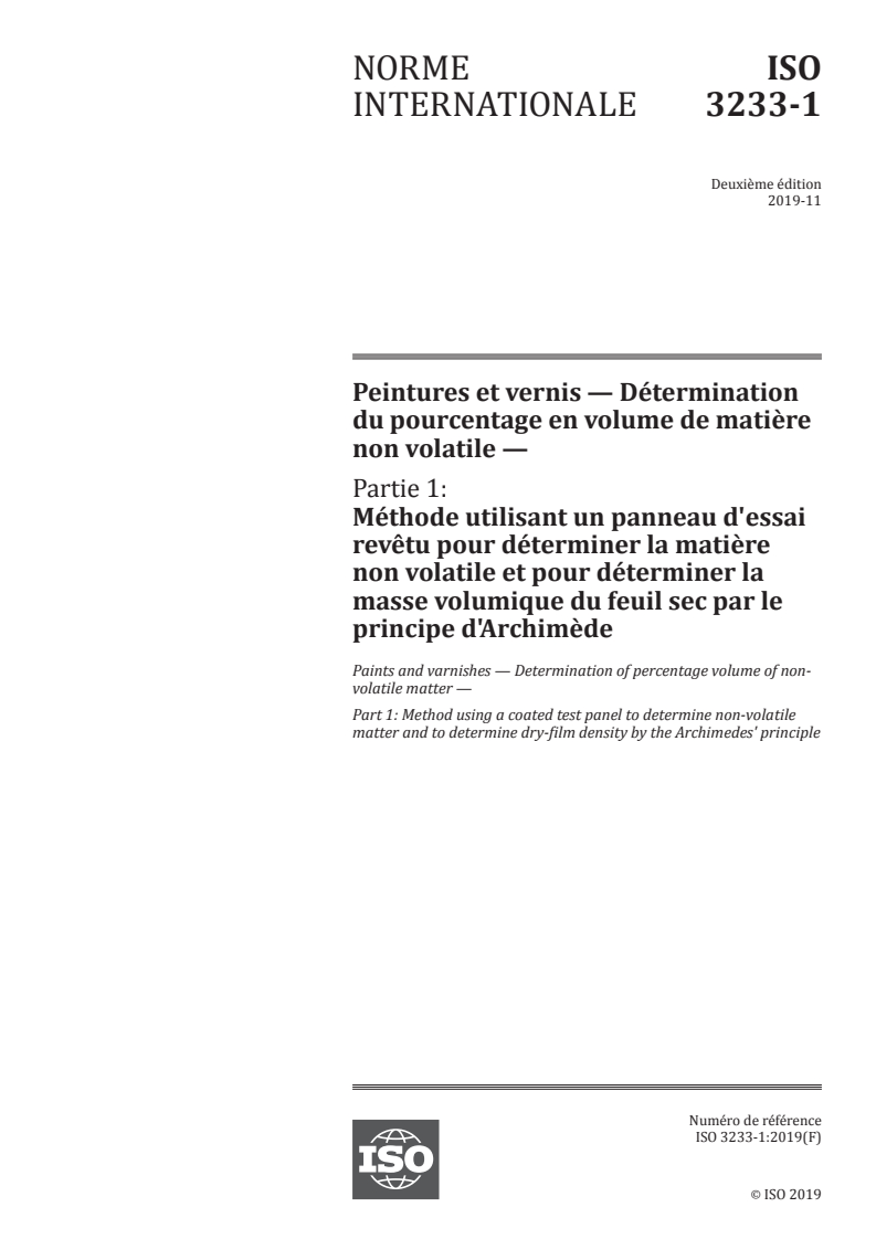 ISO 3233-1:2019 - Peintures et vernis — Détermination du pourcentage en volume de matière non volatile — Partie 1: Méthode utilisant un panneau d'essai revêtu pour déterminer la matière non volatile et pour déterminer la masse volumique du feuil sec par le principe d'Archimède
Released:12/13/2019