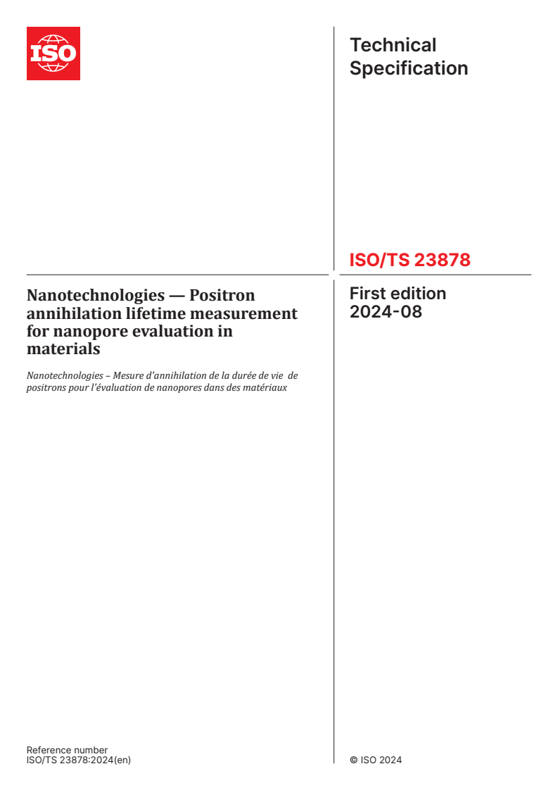 ISO/TS 23878:2024 - Nanotechnologies — Positron annihilation lifetime measurement for nanopore evaluation in materials
Released:16. 08. 2024