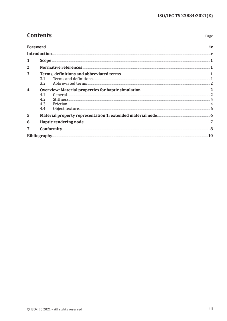 ISO/IEC TS 23884:2021 - Information technology — Computer graphics, image processing and environmental data representation — Material property and parameter representation for model-based haptic simulation of objects in virtual, mixed and augmented reality (VR/MAR)
Released:12/1/2021