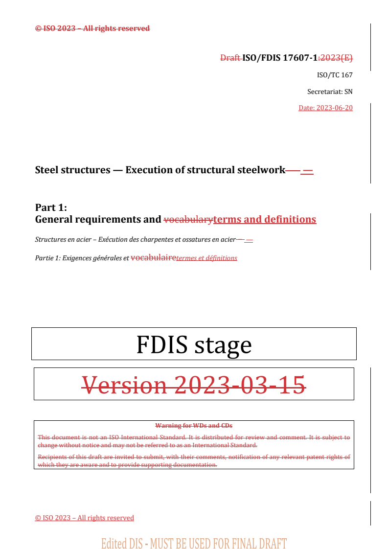 REDLINE ISO 17607-1:2023 - Steel structures — Execution of structural steelwork — Part 1: General requirements and terms and definitions
Released:20. 06. 2023