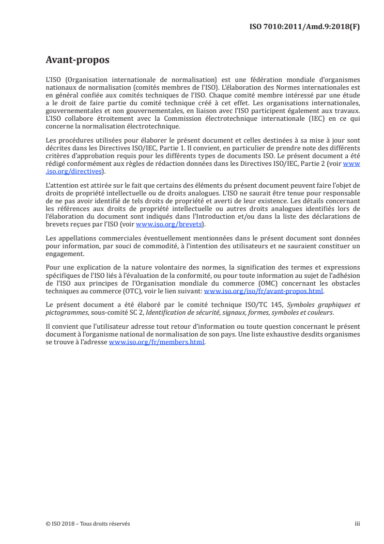 ISO 7010:2011/Amd 9:2018 - Symboles graphiques — Couleurs de sécurité et signaux de sécurité — Signaux de sécurité enregistrés — Amendement 9
Released:2/14/2019