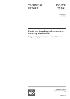 ISO/TR 23891:2020 - Plastics — Recycling and recovery — Necessity of standards
Released:9/21/2020 - Page 1 preview