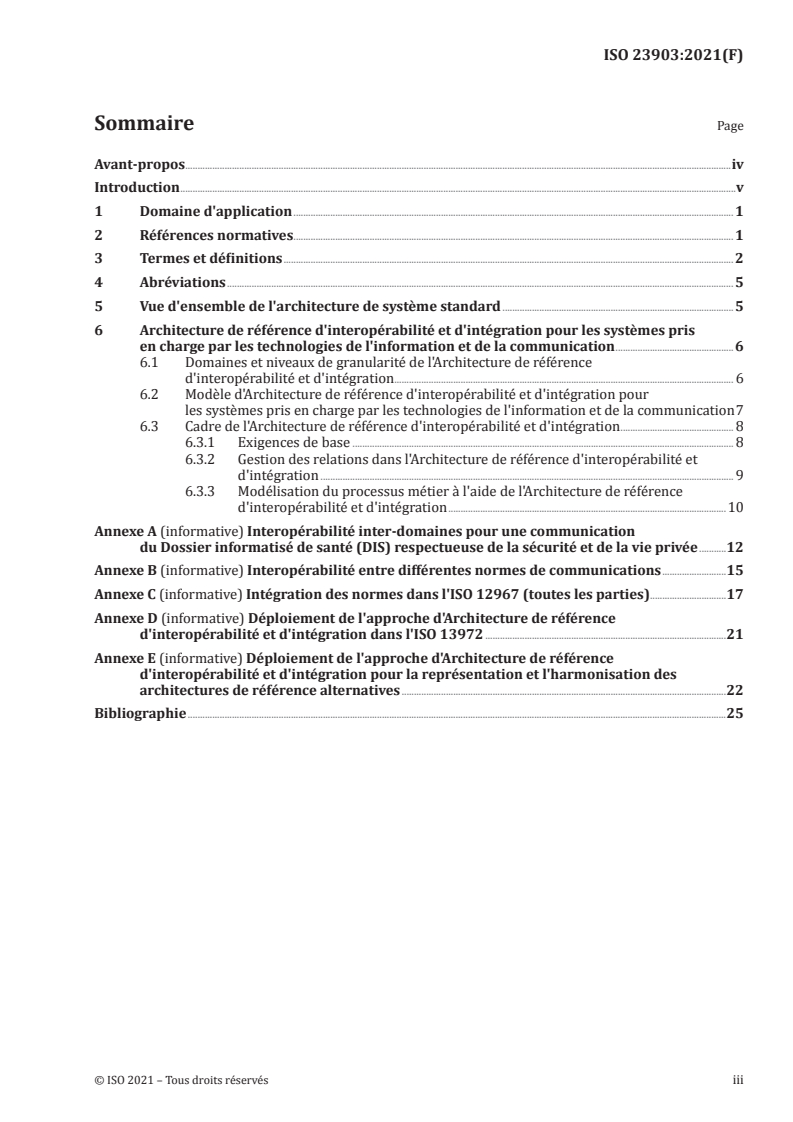 ISO 23903:2021 - Informatique de santé — Architecture de référence d'interopérabilité et d'intégration — Modèle et cadre
Released:4/28/2021