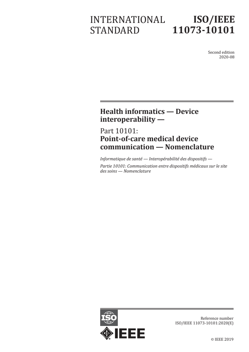 ISO/IEEE 11073-10101:2020 - Health informatics — Device interoperability — Part 10101: Point-of-care medical device communication — Nomenclature
Released:8/28/2020