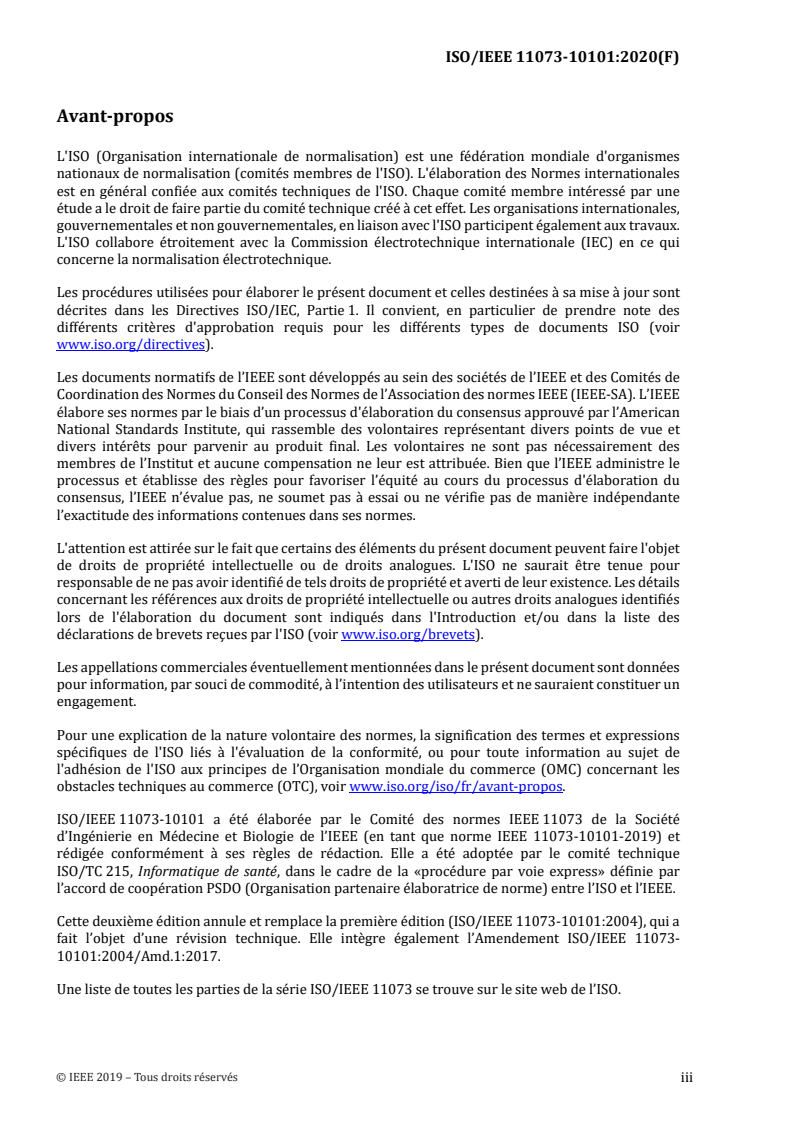 ISO/IEEE 11073-10101:2020 - Informatique de santé — Interopérabilité des dispositifs — Partie 10101: Communication entre dispositifs médicaux sur le site des soins — Nomenclature
Released:5/27/2021