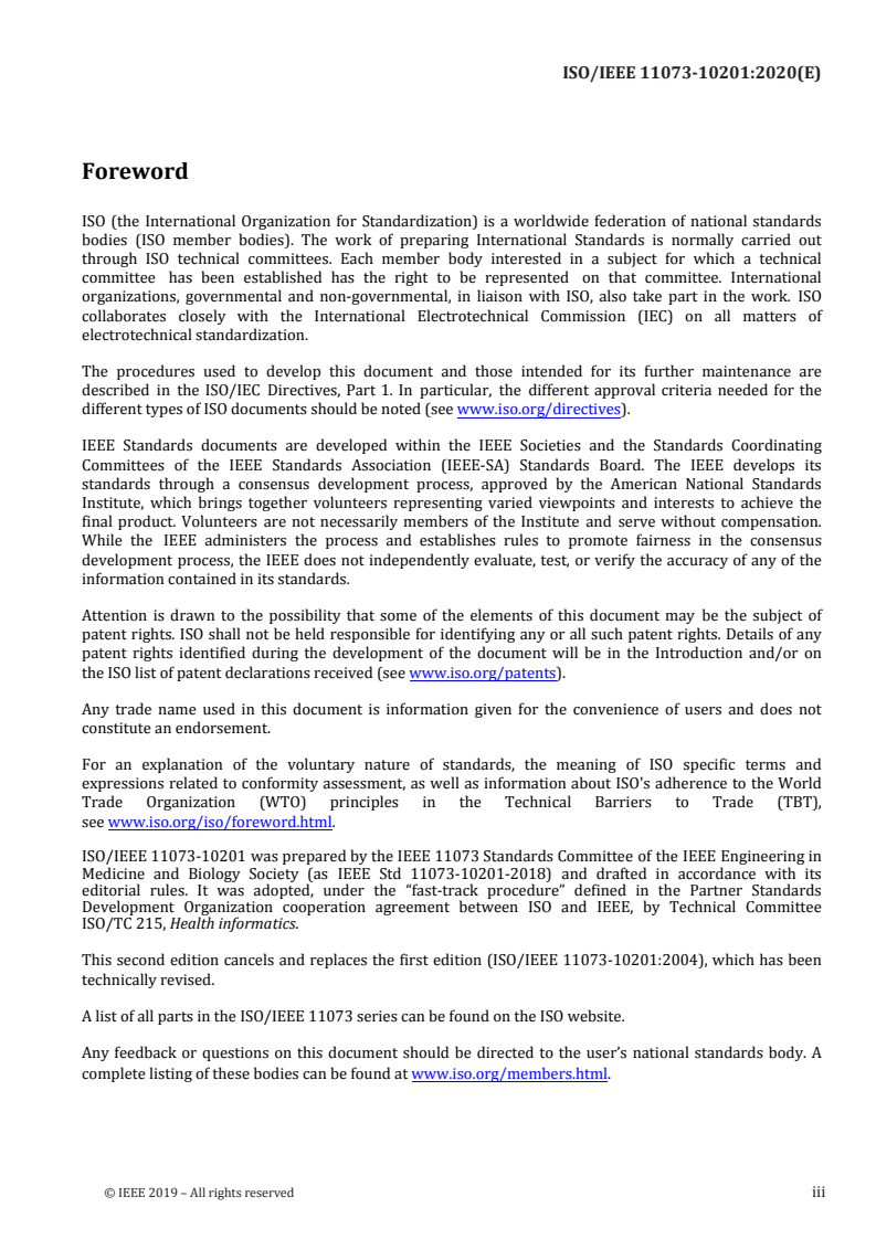 ISO/IEEE 11073-10201:2020 - Health informatics — Device interoperability — Part 10201: Point-of-care medical device communication — Domain information model
Released:5/18/2020