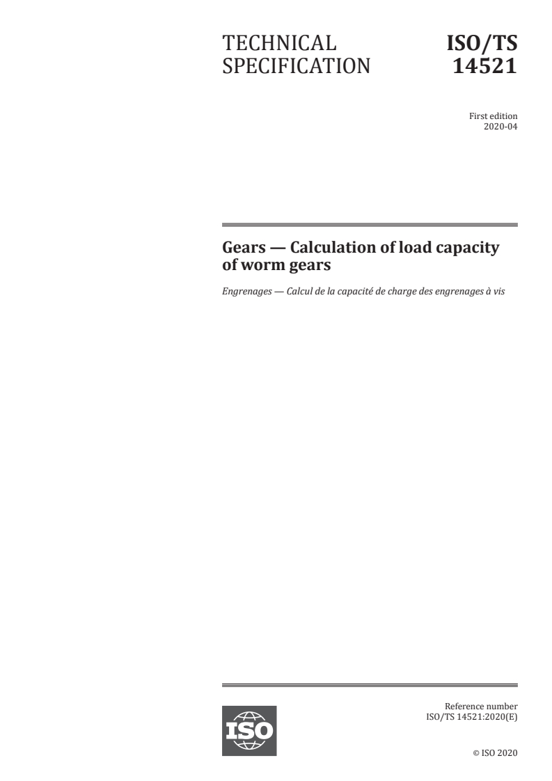 ISO/TS 14521:2020 - Gears — Calculation of load capacity of worm gears
Released:4/14/2020