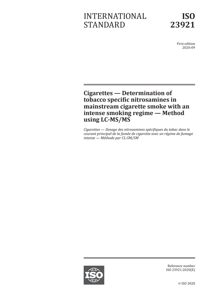 ISO 23921:2020 ISO 23921:2020 - Cigarettes — Determination of tobacco specific nitrosamines in mainstream cigarette smoke with an intense smoking regime — Method using LC-MS/MS
Released:9/30/2020