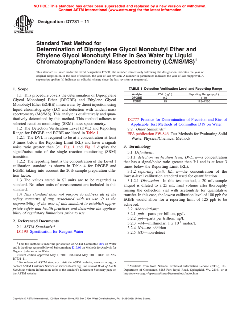 ASTM D7731-11 - Standard Test Method for Determination of Dipropylene Glycol Monobutyl Ether and Ethylene Glycol Monobutyl Ether in Sea Water by Liquid Chromatography/Tandem Mass Spectrometry (LC/MS/MS)