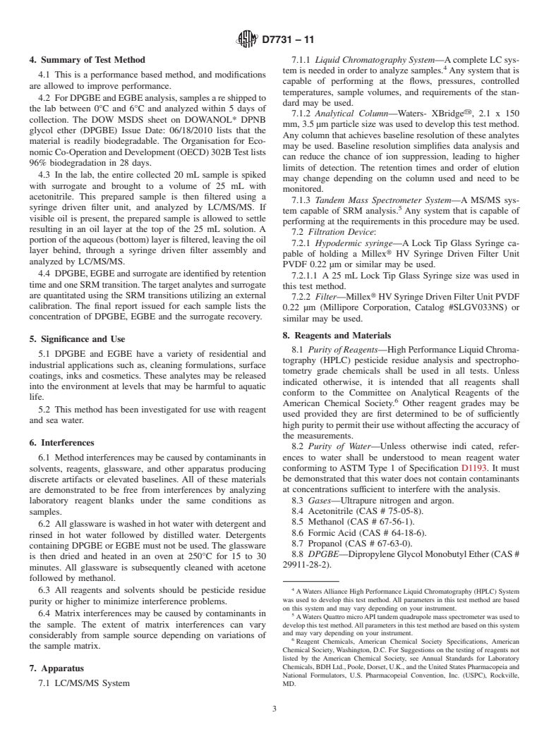 ASTM D7731-11 - Standard Test Method for Determination of Dipropylene Glycol Monobutyl Ether and Ethylene Glycol Monobutyl Ether in Sea Water by Liquid Chromatography/Tandem Mass Spectrometry (LC/MS/MS)