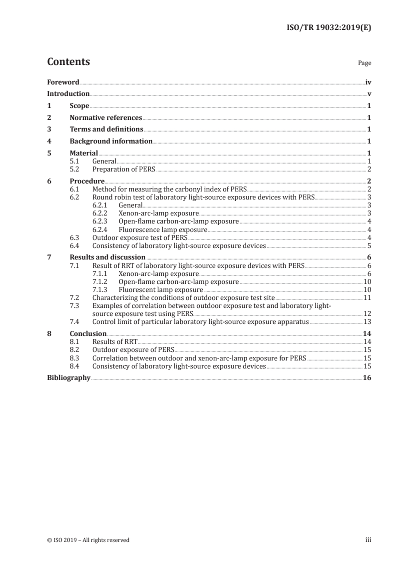 ISO/TR 19032:2019 - Plastics — Use of polyethylene reference specimens (PERS) for monitoring laboratory and outdoor weathering conditions
Released:9/30/2019