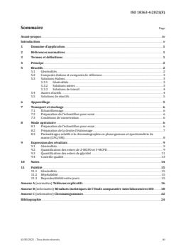 ISO 18363-4:2021 - Corps gras d’origines animale et végétale — Détermination des esters de chloropropanediols (MCPD) et d’acides gras et des esters de glycidol et d’acides gras par CPG/SM — Partie 4: Méthode par transestérification alcaline rapide et mesure pour le 2-MCPD, le 3-MCPD et le glycidol par CPG-SM/SM
Released:8/19/2021 - Page 3 preview