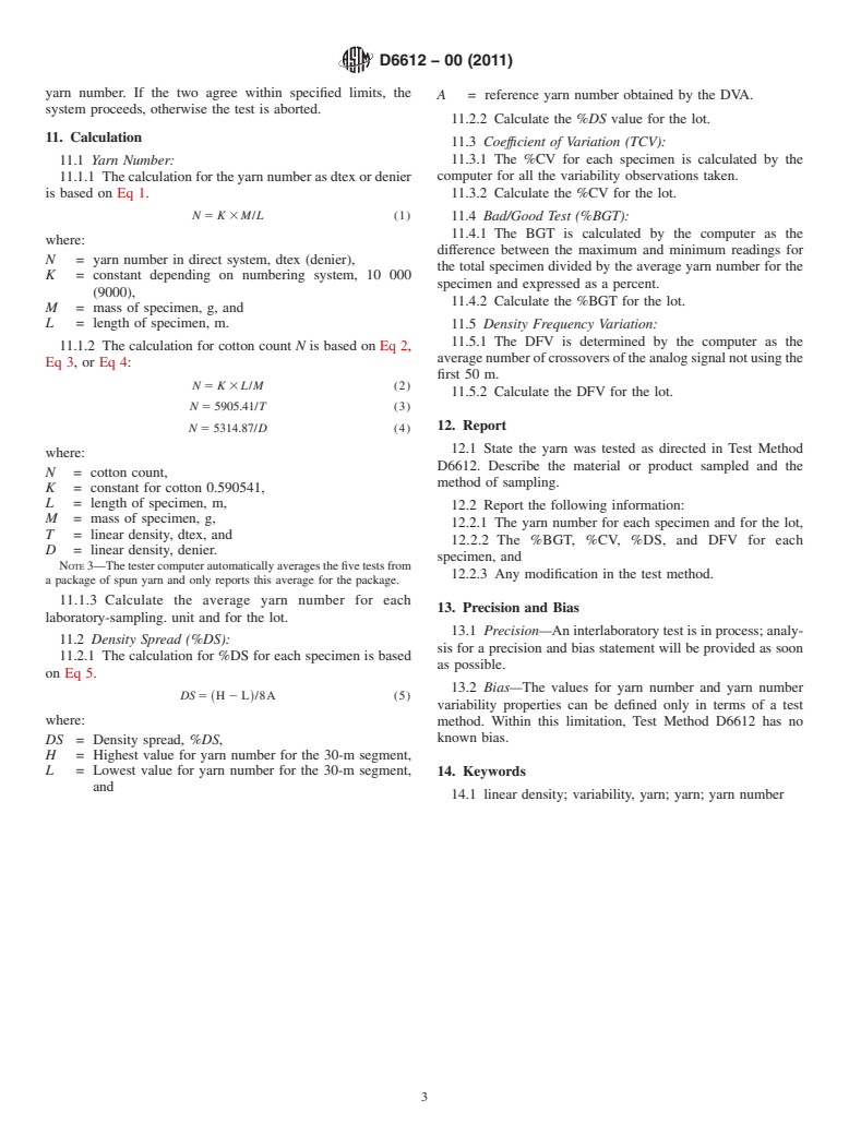 ASTM D6612-00(2011) - Standard Test Method for Yarn Number and Yarn Number Variability Using Automated Tester