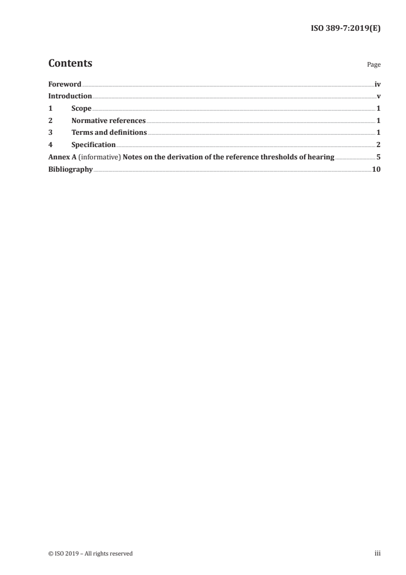 ISO 389-7:2019 - Acoustics — Reference zero for the calibration of audiometric equipment — Part 7: Reference threshold of hearing under free-field and diffuse-field listening conditions
Released:11/5/2019