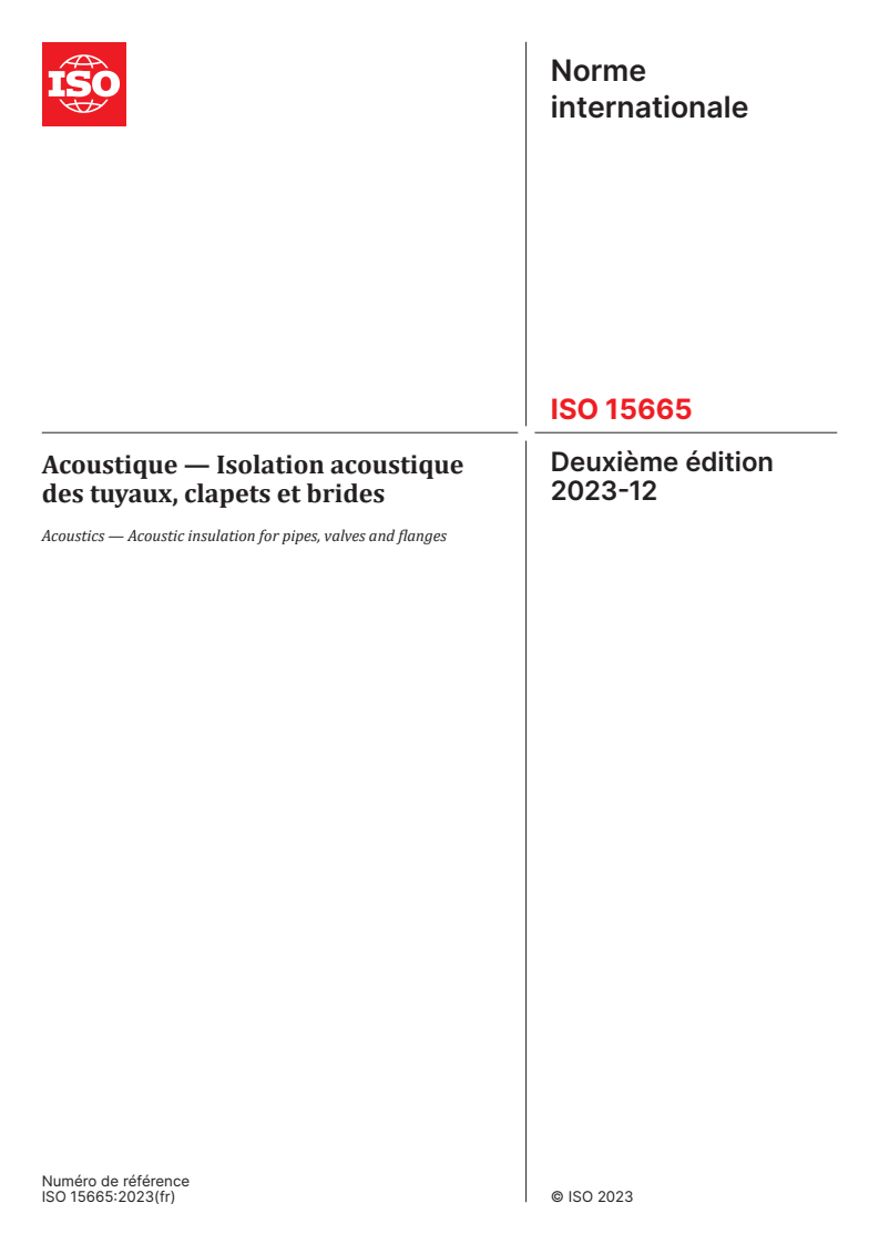 ISO 15665:2023 - Acoustique — Isolation acoustique des tuyaux, clapets et brides
Released:18. 12. 2023