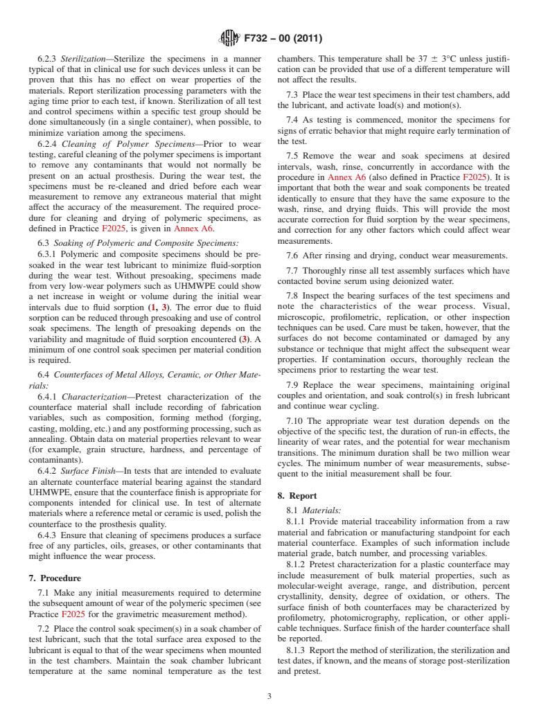 ASTM F732-00(2011) - Standard Test Method for Wear Testing of Polymeric Materials Used in Total Joint Prostheses