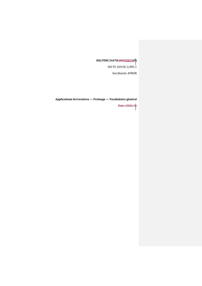 REDLINE ISO/FDIS 24478 - Applications ferroviaires — Freinage — Vocabulaire général
Released:1/19/2023