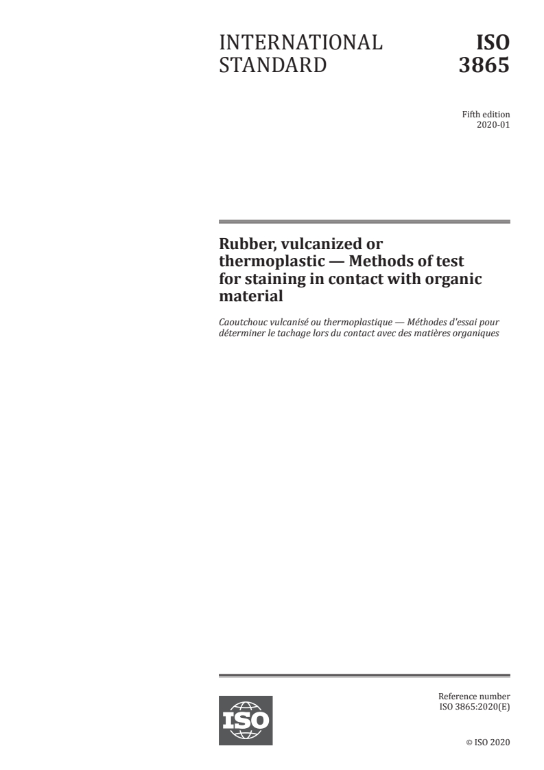 ISO 3865:2020 - Rubber, vulcanized or thermoplastic — Methods of test for staining in contact with organic material
Released:1/31/2020