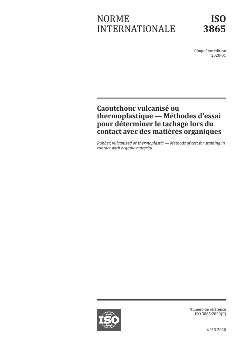 ISO 3865:2020 - Caoutchouc vulcanisé ou thermoplastique — Méthodes d'essai pour déterminer le tachage lors du contact avec des matières organiques
Released:1/31/2020