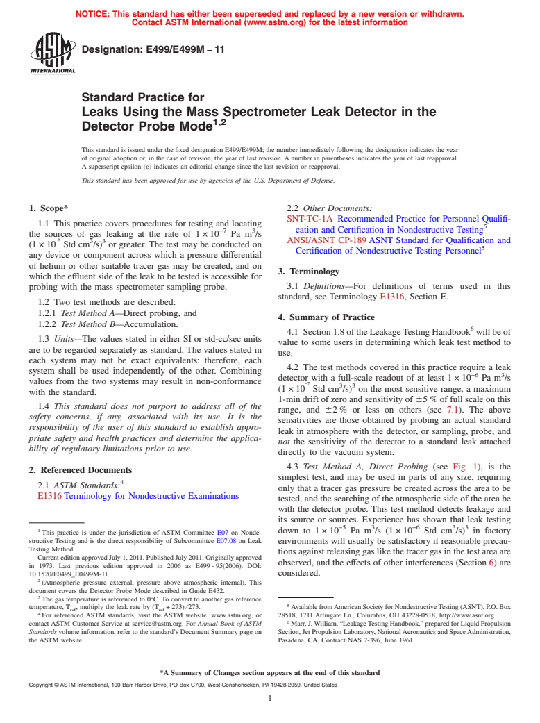 ASTM E499/E499M-11 - Standard Practice for Leaks Using the Mass Spectrometer Leak Detector in the Detector Probe Mode  <a href="#fn00002"></a>