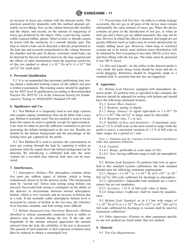 ASTM E499/E499M-11 - Standard Practice for Leaks Using the Mass Spectrometer Leak Detector in the Detector Probe Mode  <a href="#fn00002"></a>