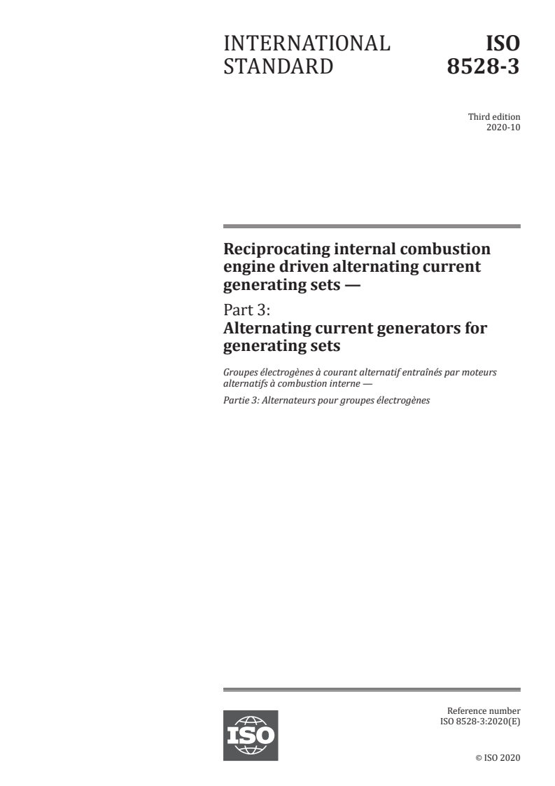 ISO 8528-3:2020 ISO 8528-3:2020 - Reciprocating internal combustion engine driven alternating current generating sets — Part 3: Alternating current generators for generating sets
Released:10/16/2020