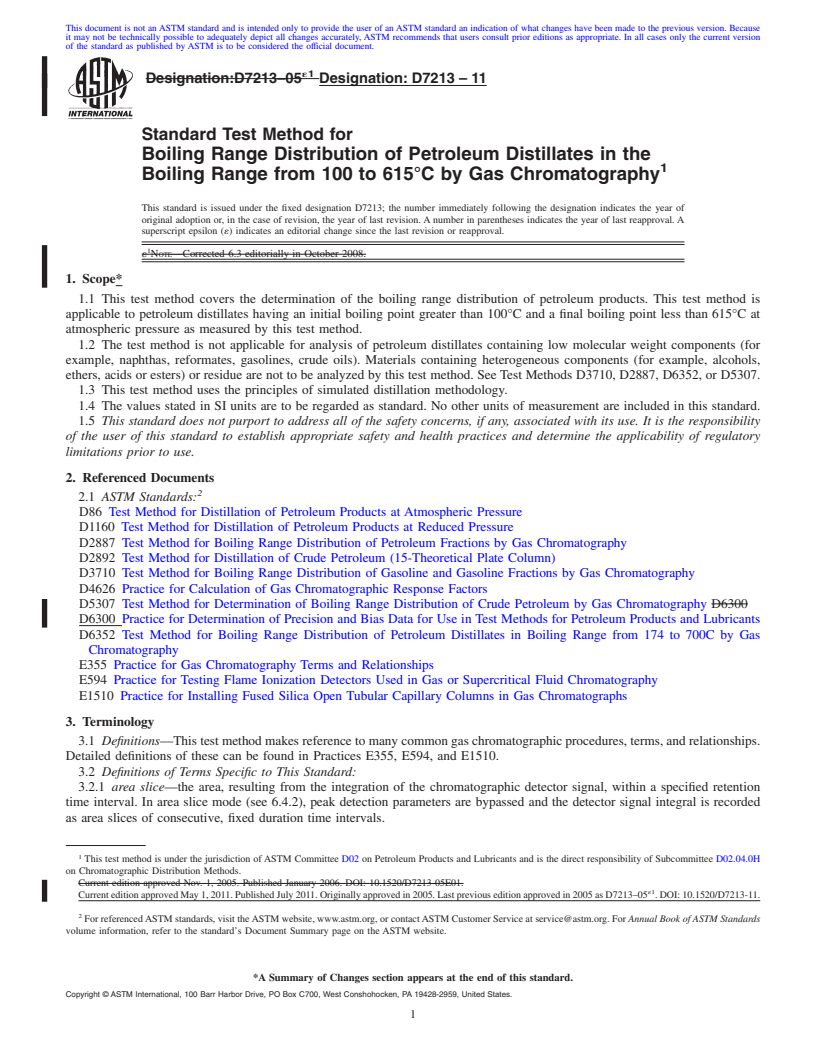 REDLINE ASTM D7213-11 - Standard Test Method for Boiling Range Distribution of Petroleum Distillates in the Boiling Range from 100 to 615&#176;C by Gas Chromatography