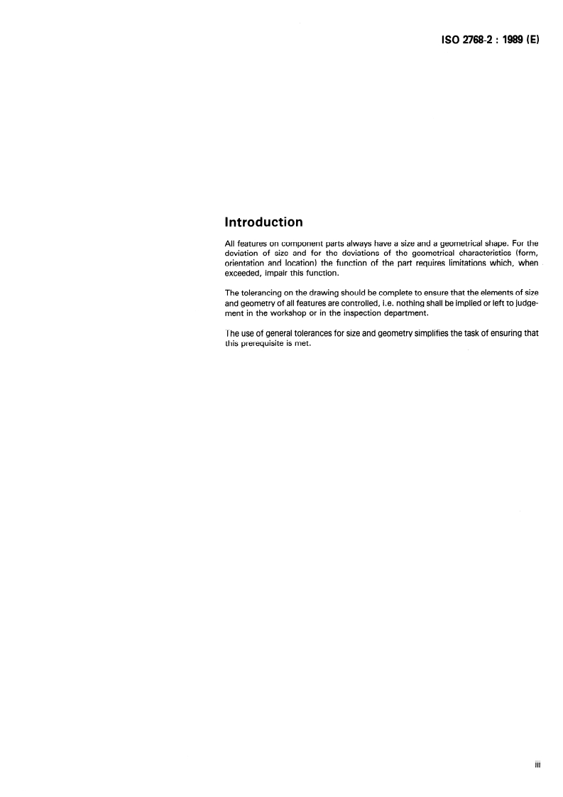 ISO 2768-2:1989 ISO 2768-2:1989 - General tolerances — Part 2: Geometrical tolerances for features without individual tolerance indications
Released:11/2/1989