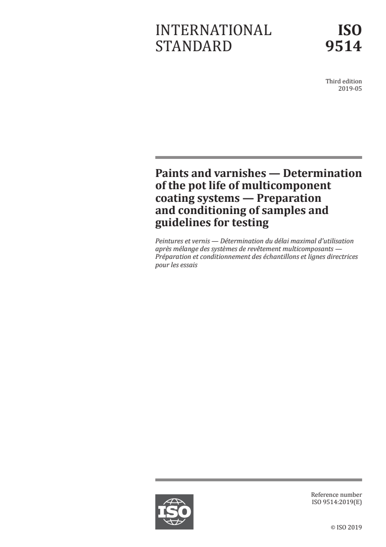 ISO 9514:2019 - Paints and varnishes — Determination of the pot life of multicomponent coating systems — Preparation and conditioning of samples and guidelines for testing
Released:5/29/2019