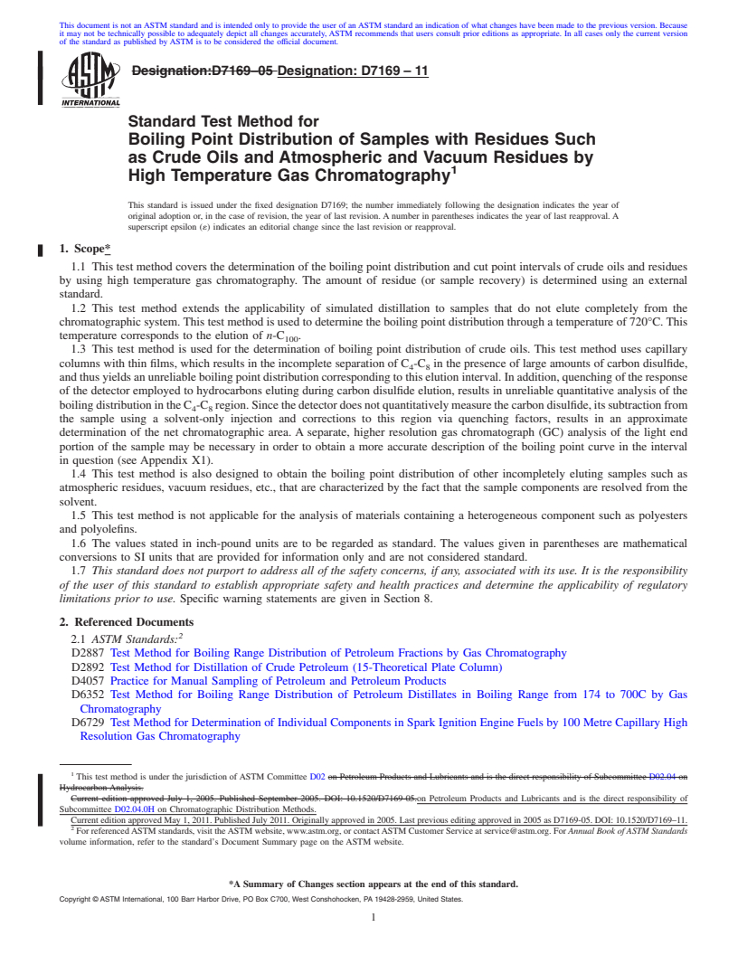 REDLINE ASTM D7169-11 - Standard Test Method for Boiling Point Distribution of Samples with Residues Such as Crude Oils and Atmospheric and Vacuum Residues by High Temperature Gas Chromatography