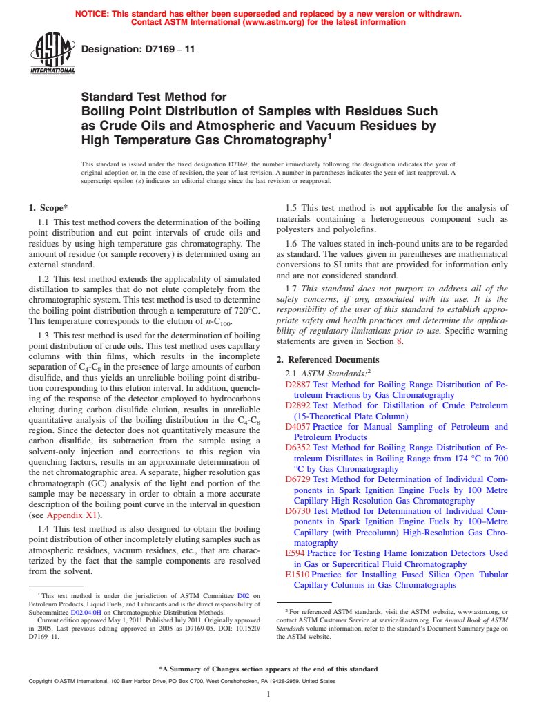 ASTM D7169-11 - Standard Test Method for Boiling Point Distribution of Samples with Residues Such as Crude Oils and Atmospheric and Vacuum Residues by High Temperature Gas Chromatography