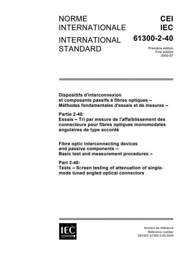 IEC 61300-2-40:2000 - Fibre optic interconnecting devices and passive components - Basic test and measurement procedures - Part 2-40: Test - Screen testing of attenuation of single-mode tuned angled optical connectors