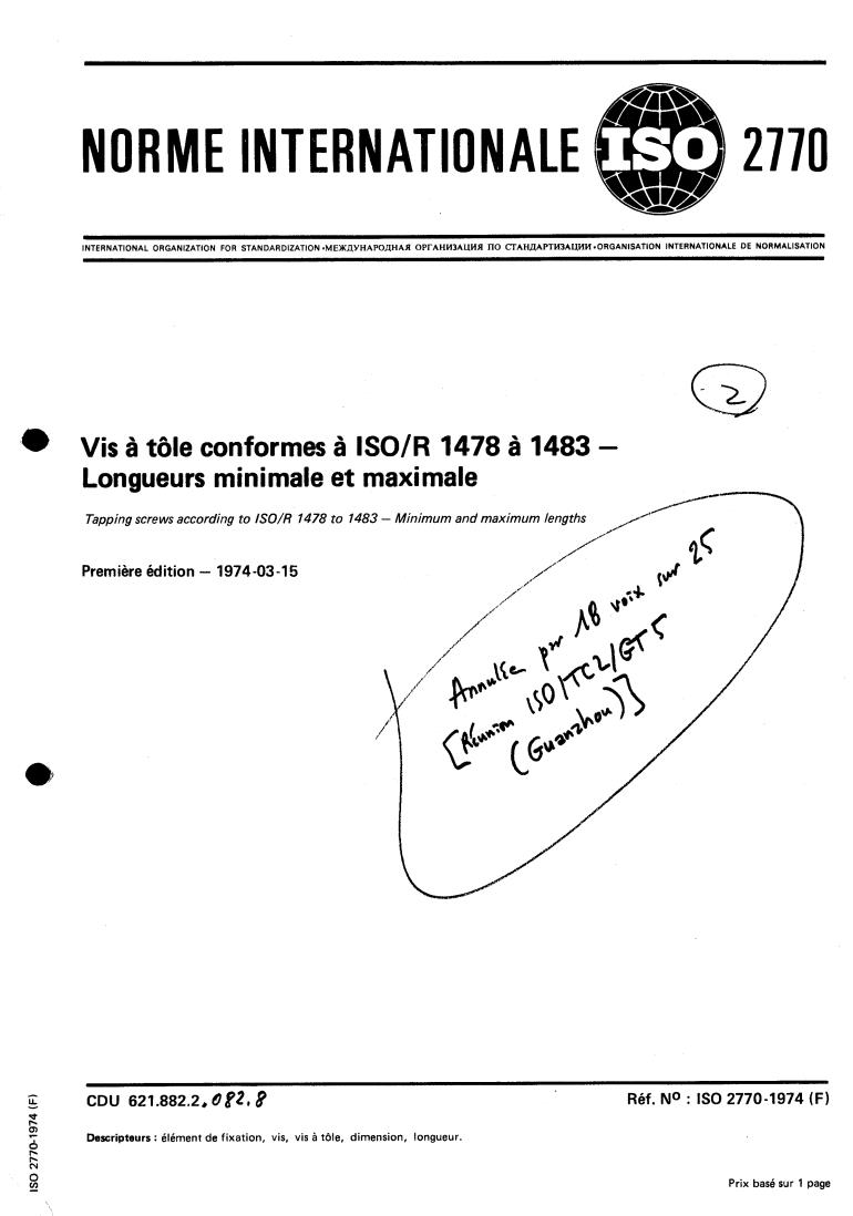 ISO 2770:1974 - Tapping screws according to ISO/R 1478 to 1483 — Minimum and maximum lengths
Released:3/1/1974