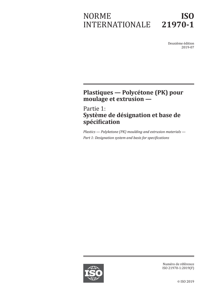 ISO 21970-1:2019 - Plastiques — Polycétone (PK) pour moulage et extrusion — Partie 1: Système de désignation et base de spécification
Released:7/17/2019