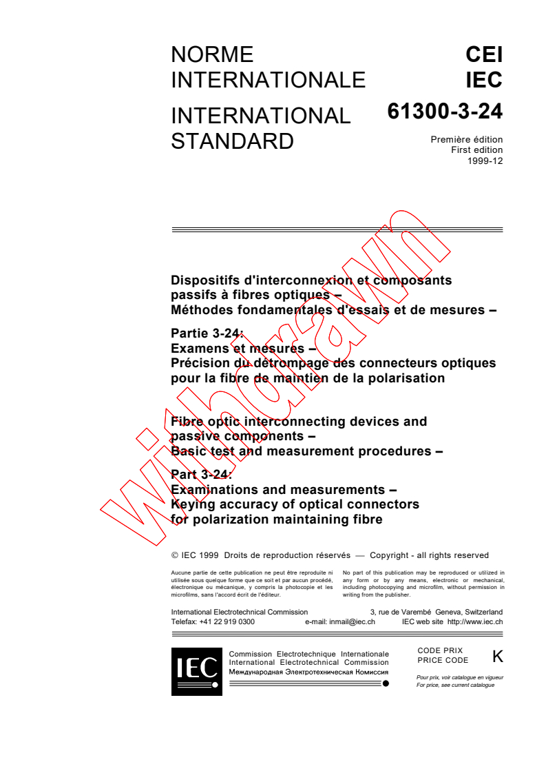 IEC 61300-3-24:1999 - Fibre optic interconnecting devices and passive components - Basic test and measurement procedures - Part 3-24: Examinations and measurements - Keying accuracy of optical connectors for polarization maintaining fibre
Released:12/6/1999
Isbn:2831850320
