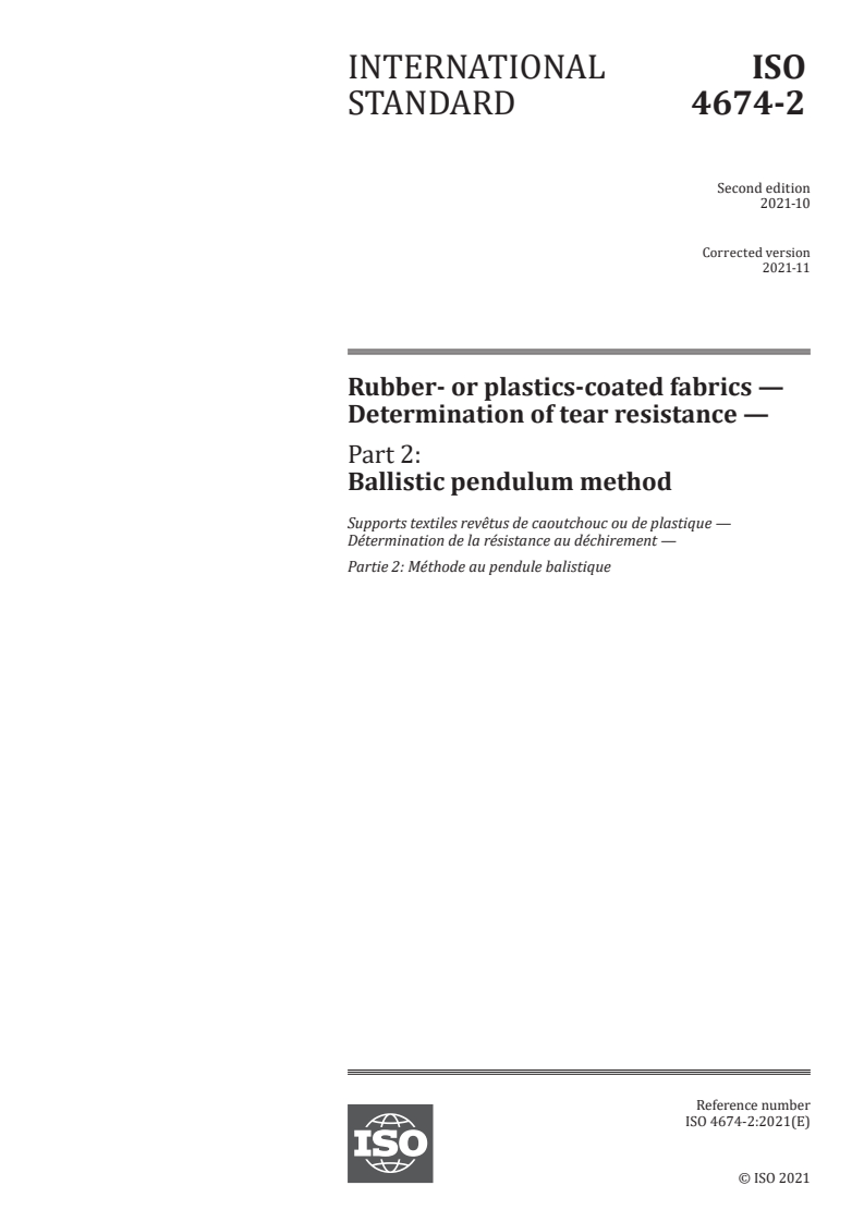 ISO 4674-2:2021 - Rubber- or plastics-coated fabrics — Determination of tear resistance — Part 2: Ballistic pendulum method
Released:11/26/2021