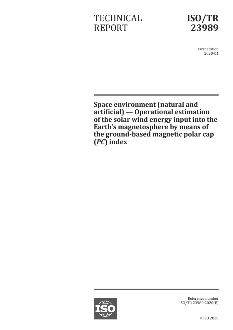 ISO/TR 23989:2020 - Space environment (natural and artificial) — Operational estimation of the solar wind energy input into the Earth's magnetosphere by means of the ground-based magnetic polar cap (PC) index
Released:1/6/2020
