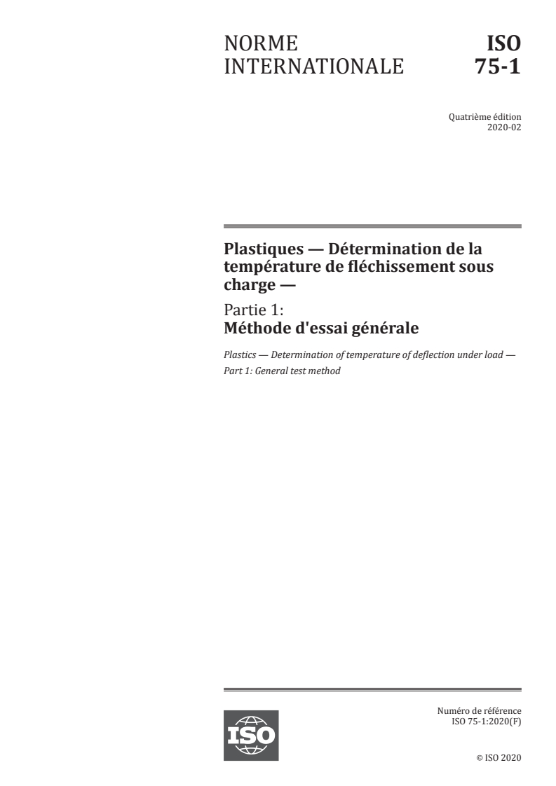 ISO 75-1:2020 - Plastiques — Détermination de la température de fléchissement sous charge — Partie 1: Méthode d'essai générale
Released:2/28/2020