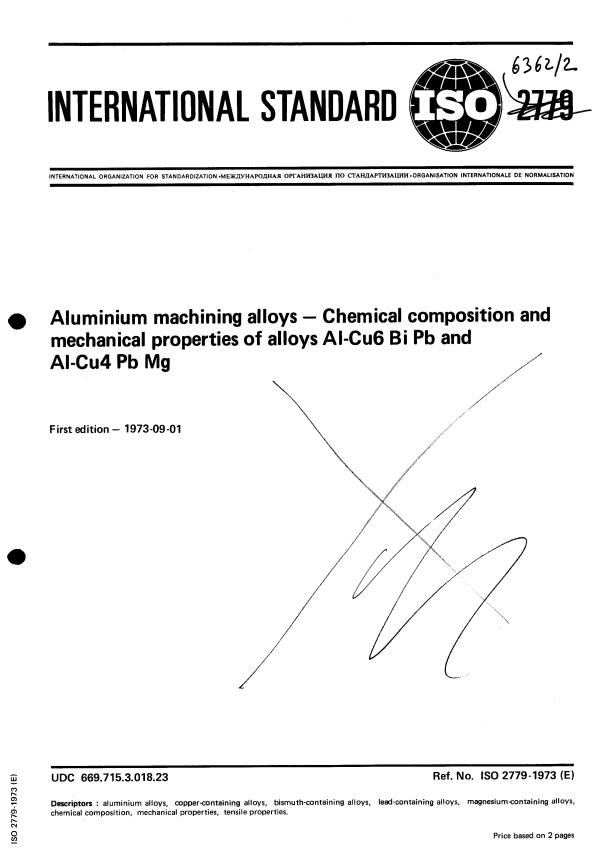 ISO 2779:1973 - Aluminium machining alloys -- Chemical composition and mechanical properties of alloys Al-Cu6 Bi Pb and Al-Cu4 Pb Mg
