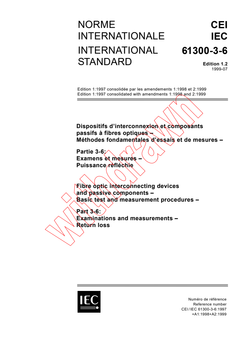 IEC 61300-3-6:1997+AMD1:1998+AMD2:1999 CSV - Fibre optic interconnecting devices and passive components - Basic test and measurement procedures - Part 3-6: Examinations and measurements - Return loss
Released:7/29/1999
Isbn:2831848423