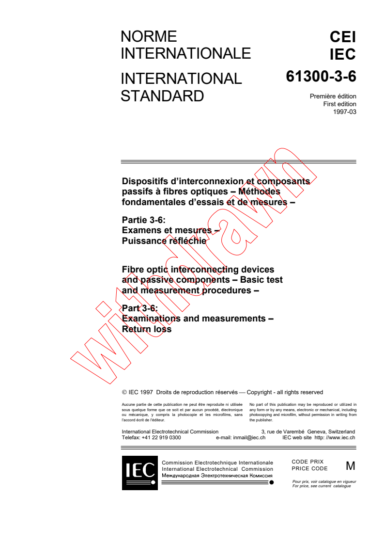 IEC 61300-3-6:1997 - Fibre optic interconnecting devices and passive components - Basic test and measurement procedures - Part 3-6: Examinations and measurements - Return loss
Released:3/6/1997
Isbn:2831837456