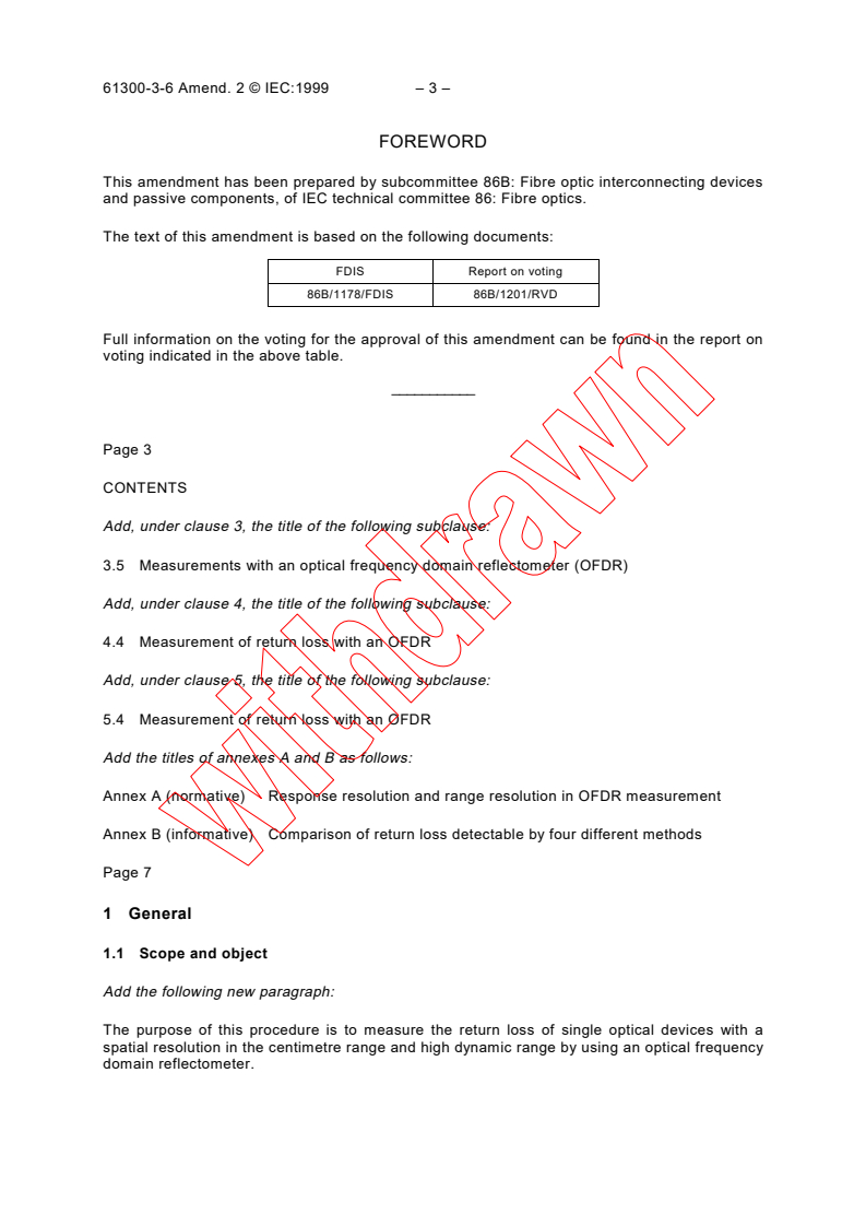 IEC 61300-3-6:1997/AMD2:1999 - Amendment 2 - Fibre optic interconnecting devices and passive components - Basic
test and measurement procedures - Part 3-6: Examinations and
measurements - Return loss
Released:4/16/1999
Isbn:2831847575
