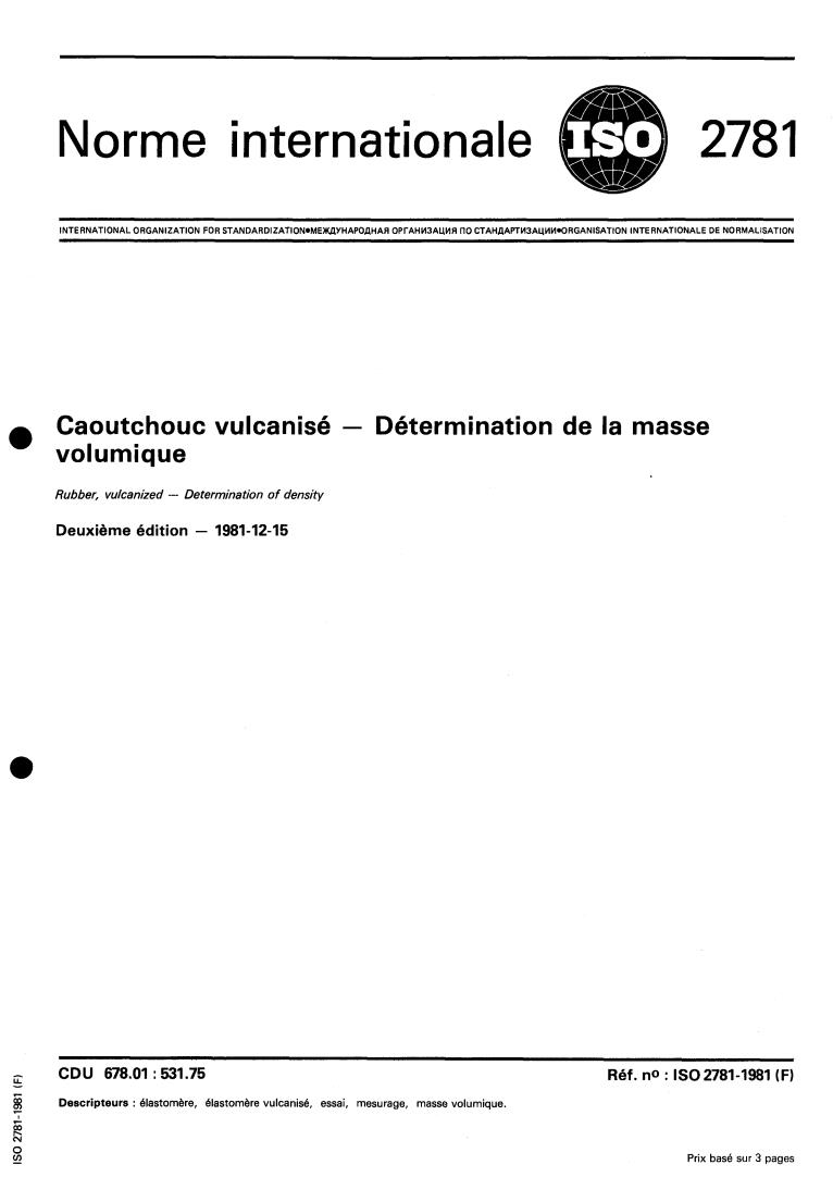 ISO 2781:1981 - Rubber, vulcanized — Determination of density
Released:12/1/1981