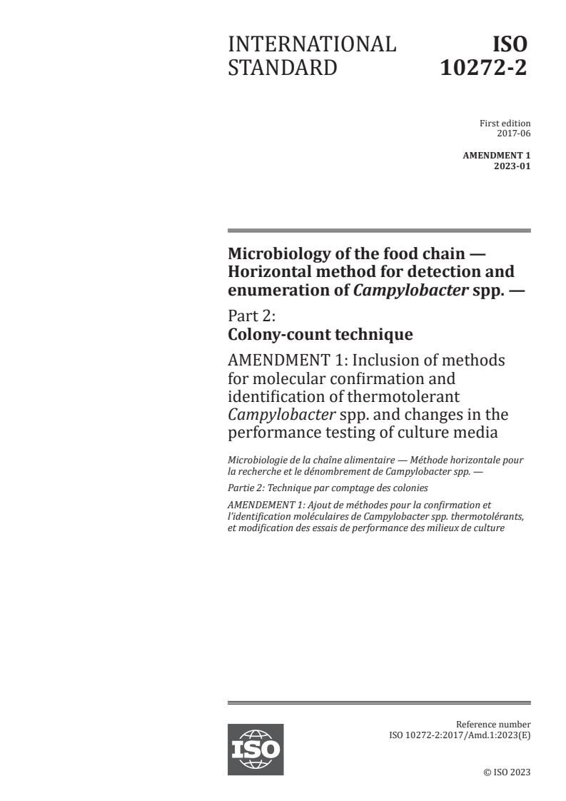 ISO 10272-2:2017/Amd 1:2023 - Microbiology of the food chain — Horizontal method for detection and enumeration of Campylobacter spp. — Part 2: Colony-count technique — Amendment 1: Inclusion of methods for molecular confirmation and identification of thermotolerant Campylobacter spp. and changes in the performance testing of culture media
Released:25. 01. 2023