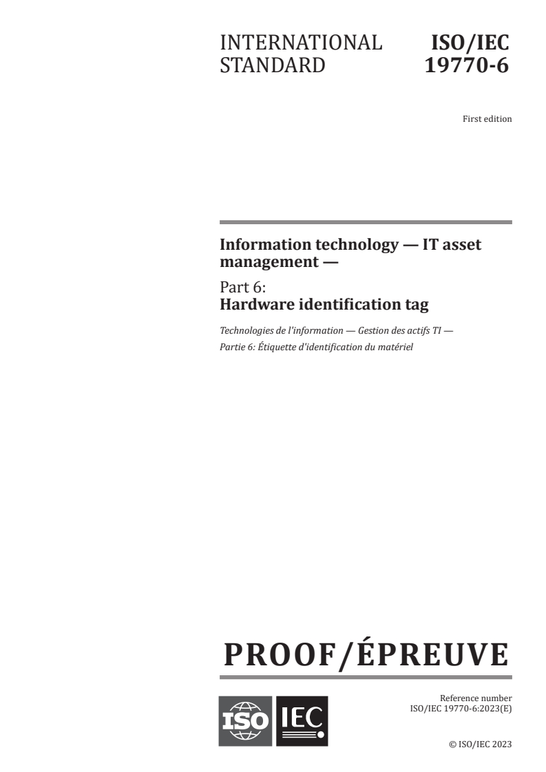 ISO/IEC PRF 19770-6 - Information technology — IT asset management — Part 6: Hardware identification tag
Released:21. 11. 2023