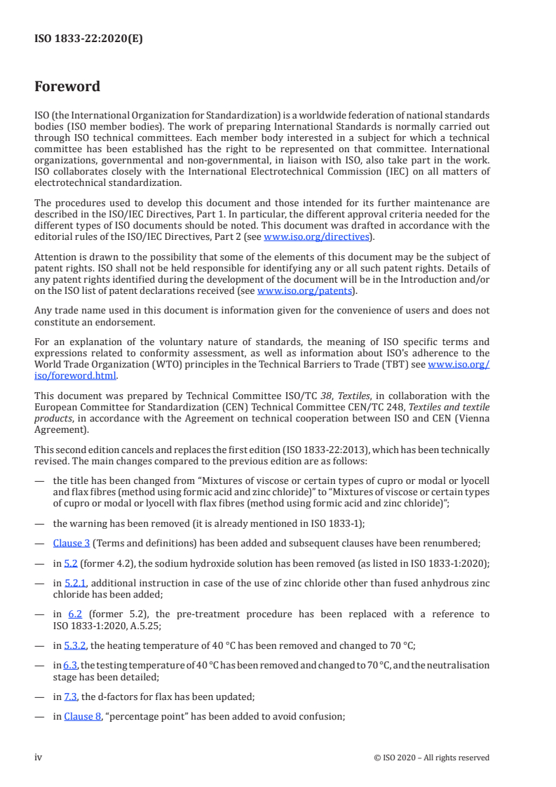 ISO 1833-22:2020 ISO 1833-22:2020 - Textiles — Quantitative chemical analysis — Part 22: Mixtures of viscose or certain types of cupro or modal or lyocell with flax fibres (method using formic acid and zinc chloride)
Released:12/11/2020 - Page 4 preview