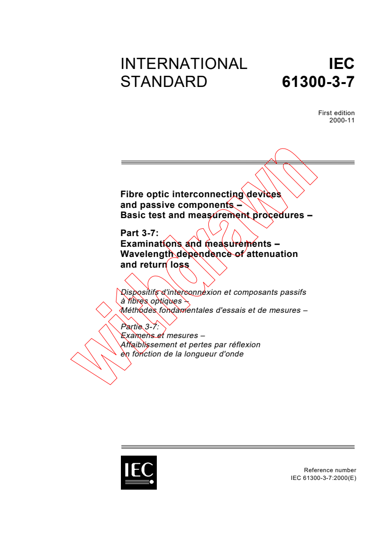 IEC 61300-3-7:2000 - Fibre optic interconnecting devices and passive components - Basic test and measurement procedures - Part 3-7: Examinations and measurements - Wavelength dependence of attenuation and return loss
Released:11/28/2000
Isbn:2831855233